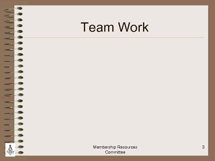 Team Work Membership Resources Committee 3 