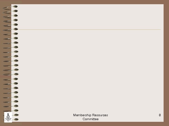 Membership Resources Committee 8 