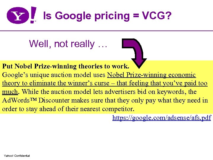 Is Google pricing = VCG? Well, not really … Put Nobel Prize-winning theories to