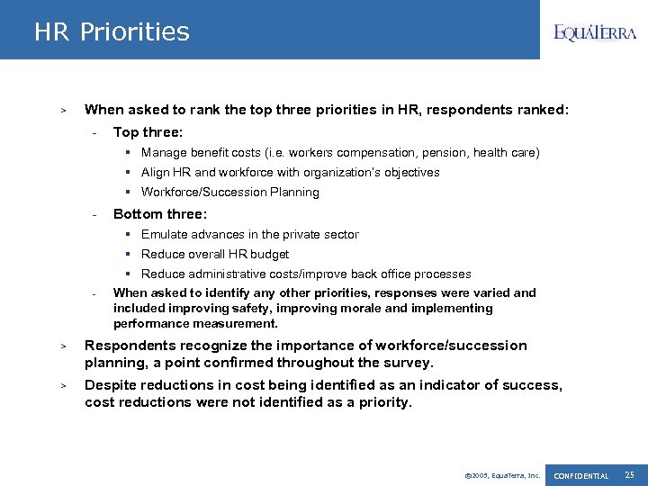 HR Priorities > When asked to rank the top three priorities in HR, respondents