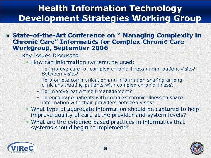Health Information Technology Development Strategies Working Group State-of-the-Art Conference on “ Managing Complexity in