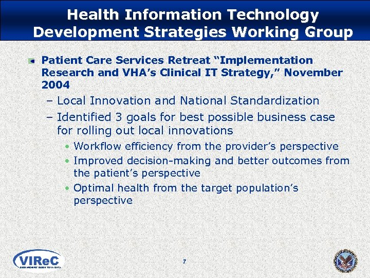 Health Information Technology Development Strategies Working Group Patient Care Services Retreat “Implementation Research and