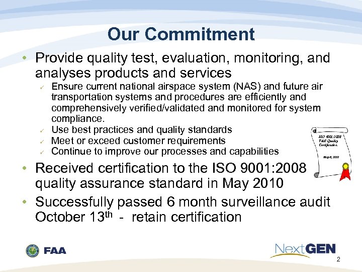 Our Commitment • Provide quality test, evaluation, monitoring, and analyses products and services ü