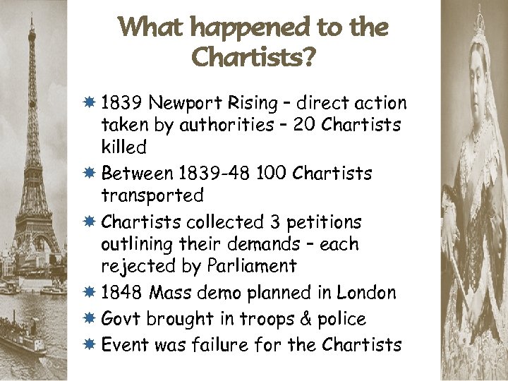 What happened to the Chartists? 1839 Newport Rising – direct action taken by authorities