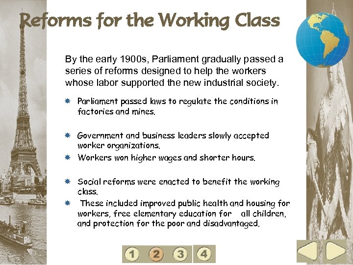 2 Reforms for the Working Class By the early 1900 s, Parliament gradually passed