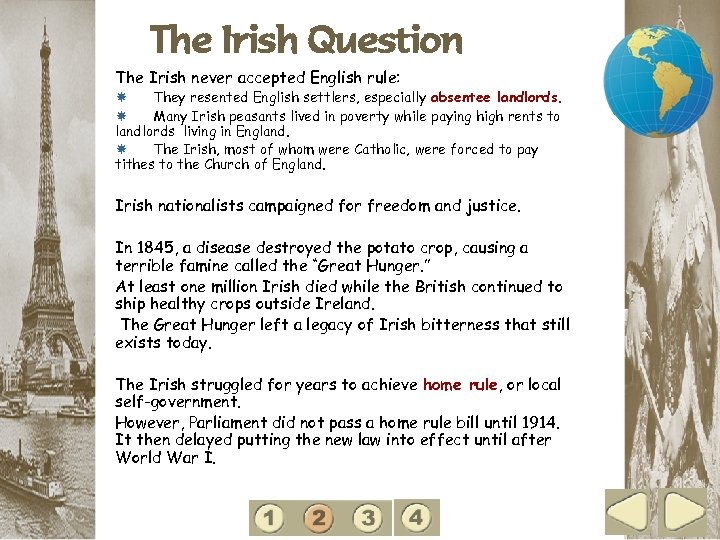 2 The Irish Question The Irish never accepted English rule: They resented English settlers,