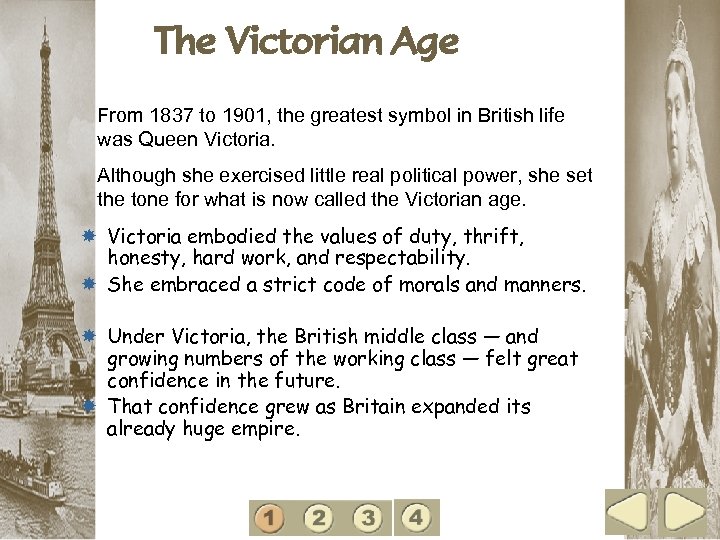 1 The Victorian Age From 1837 to 1901, the greatest symbol in British life