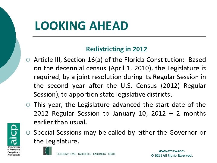 LOOKING AHEAD ¡ ¡ ¡ Redistricting in 2012 Article III, Section 16(a) of the