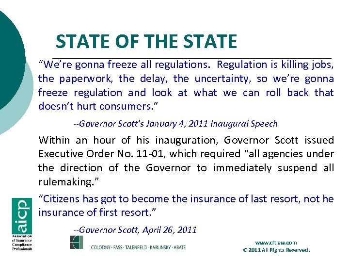 STATE OF THE STATE “We’re gonna freeze all regulations. Regulation is killing jobs, the