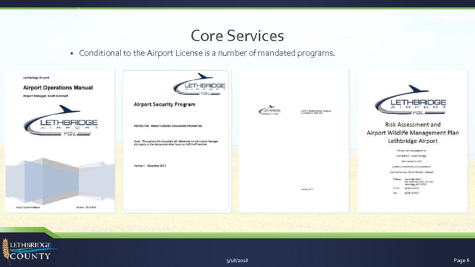 Core Services § Conditional to the Airport License is a number of mandated programs.