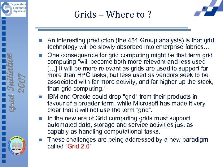 Grids – Where to ? n n n An interesting prediction (the 451 Group