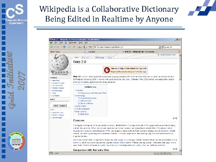 Wikipedia is a Collaborative Dictionary Being Edited in Realtime by Anyone 