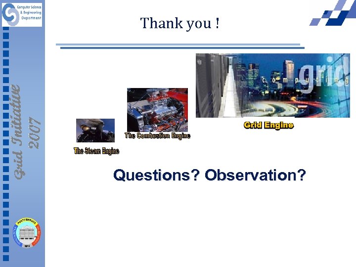 Thank you ! Questions? Observation? 
