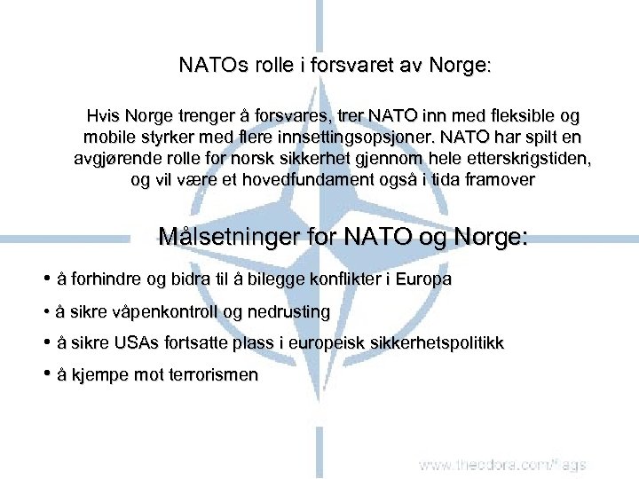 NATOs rolle i forsvaret av Norge: Hvis Norge trenger å forsvares, trer NATO inn