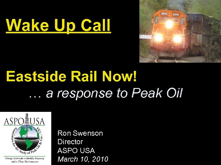 Wake Up Call Eastside Rail Now! … a response to Peak Oil Ron Swenson
