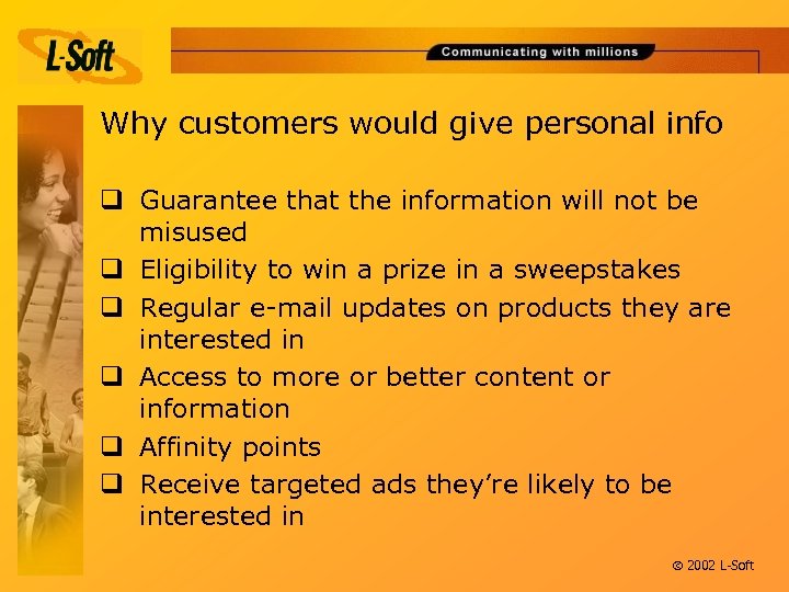 Why customers would give personal info q Guarantee that the information will not be