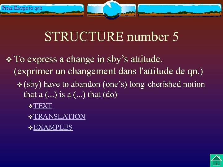 Press Escape to quit STRUCTURE number 5 v To express a change in sby’s