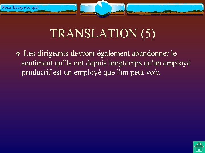 Press Escape to quit TRANSLATION (5) v Les dirigeants devront également abandonner le sentiment