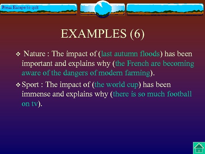 Press Escape to quit EXAMPLES (6) Nature : The impact of (last autumn floods)