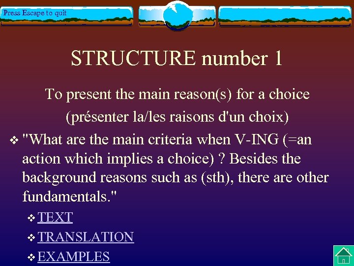 Press Escape to quit STRUCTURE number 1 To present the main reason(s) for a