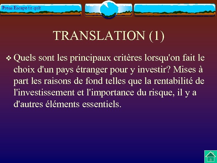 Press Escape to quit TRANSLATION (1) v Quels sont les principaux critères lorsqu'on fait