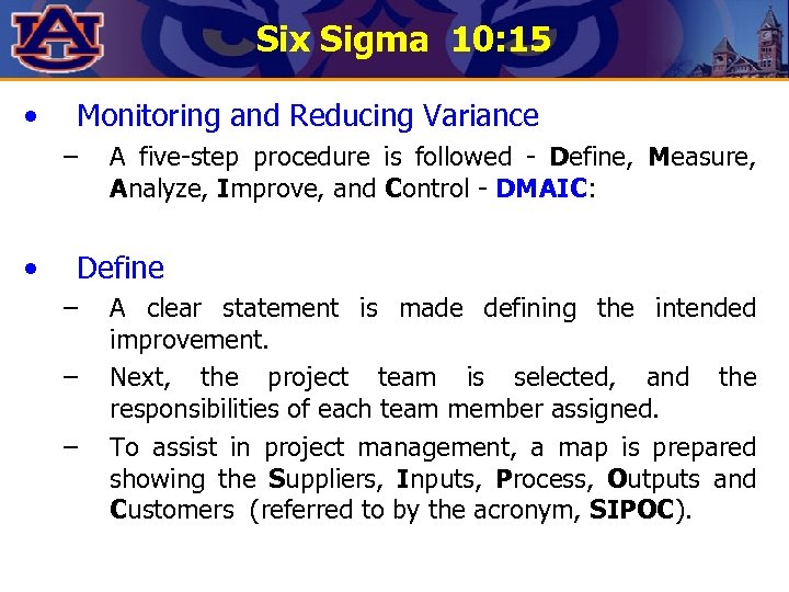 Six Sigma 10: 15 • Monitoring and Reducing Variance – • A five-step procedure