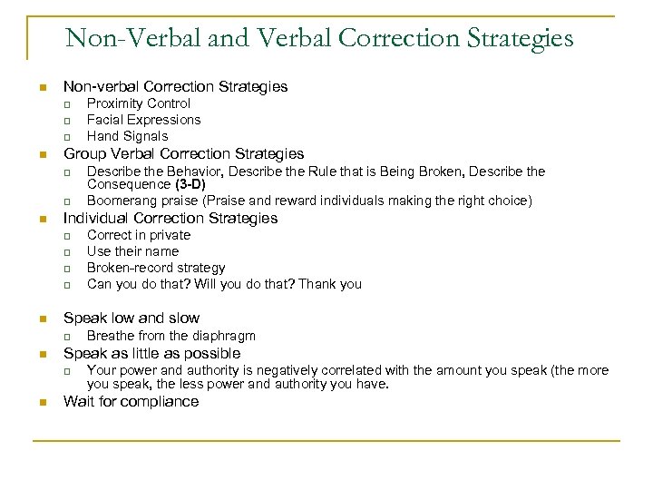 Non-Verbal and Verbal Correction Strategies n Non-verbal Correction Strategies q q q n Group