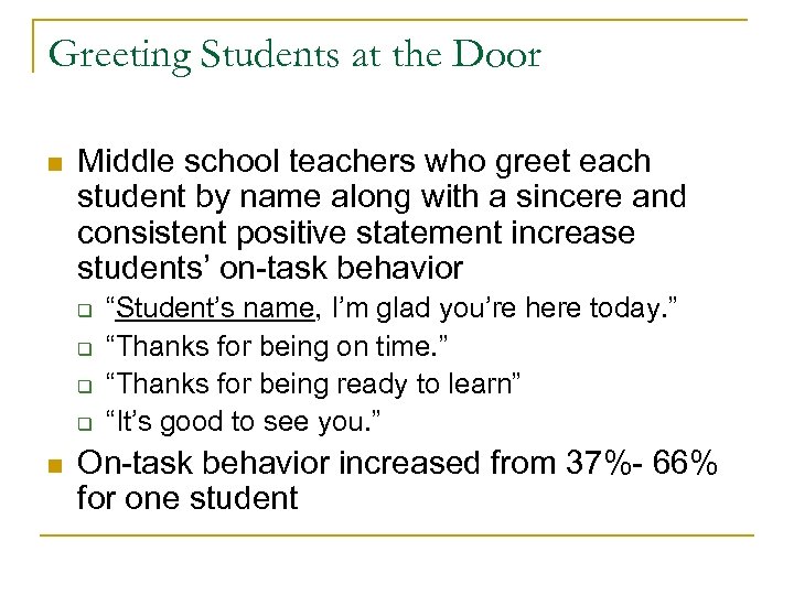 Greeting Students at the Door n Middle school teachers who greet each student by