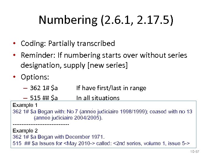 Numbering (2. 6. 1, 2. 17. 5) • Coding: Partially transcribed • Reminder: If