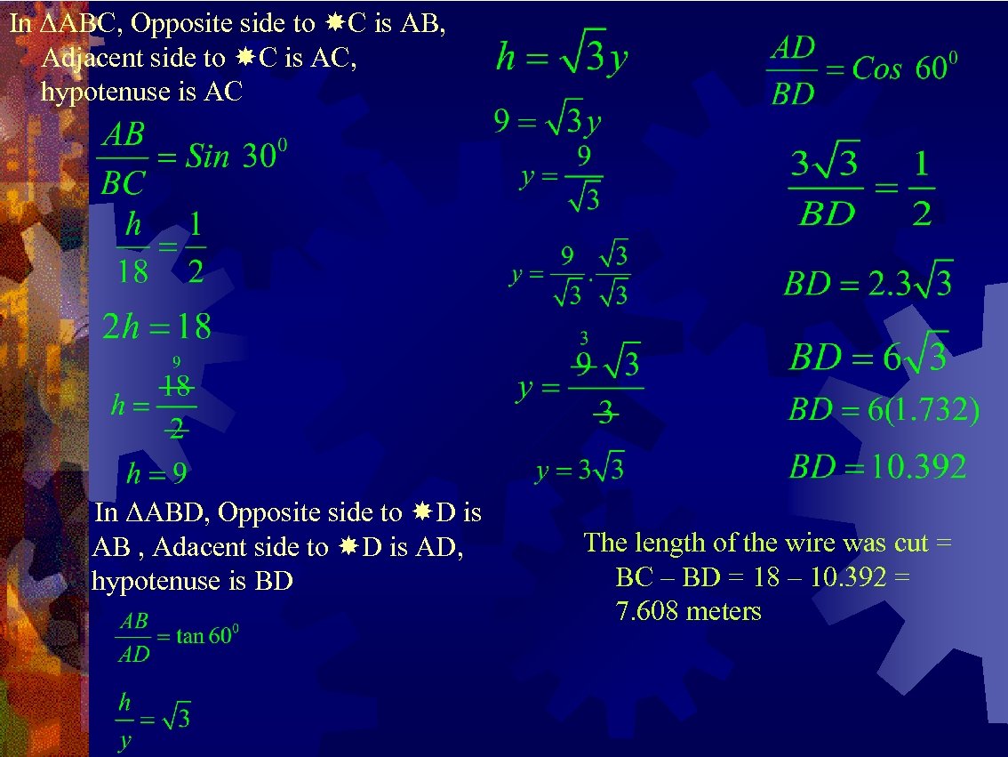 In ΔABC, Opposite side to C is AB, Adjacent side to C is AC,