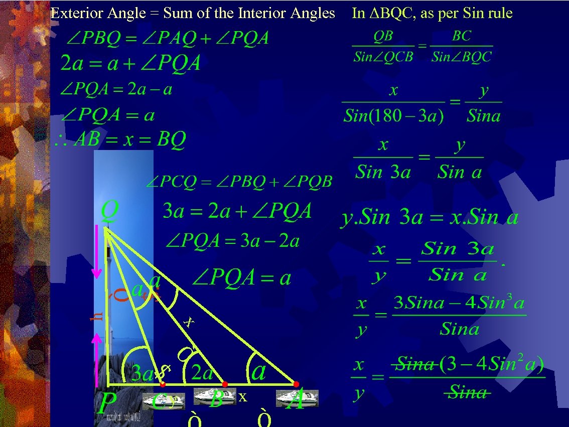 h Ò $. Exterior Angle = Sum of the Interior Angles x Ò $.