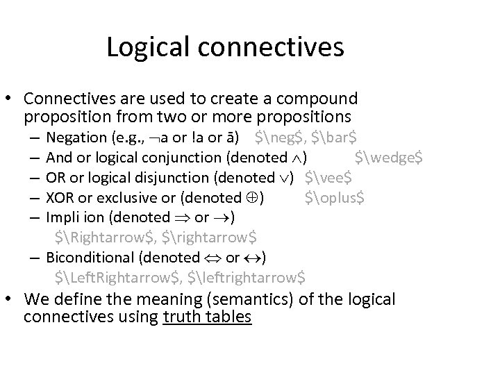 UNIT-1 MATHEMATICAL LOGIC Introduction Logic We