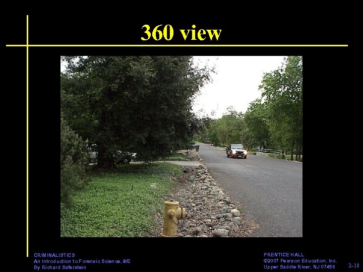360 view CRIMINALISTICS An Introduction to Forensic Science, 9/E By Richard Saferstein PRENTICE HALL