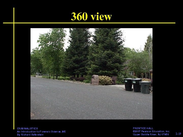 360 view CRIMINALISTICS An Introduction to Forensic Science, 9/E By Richard Saferstein PRENTICE HALL