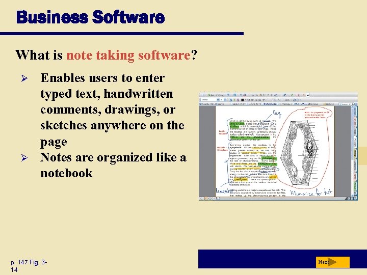 Business Software What is note taking software? Ø Ø Enables users to enter typed