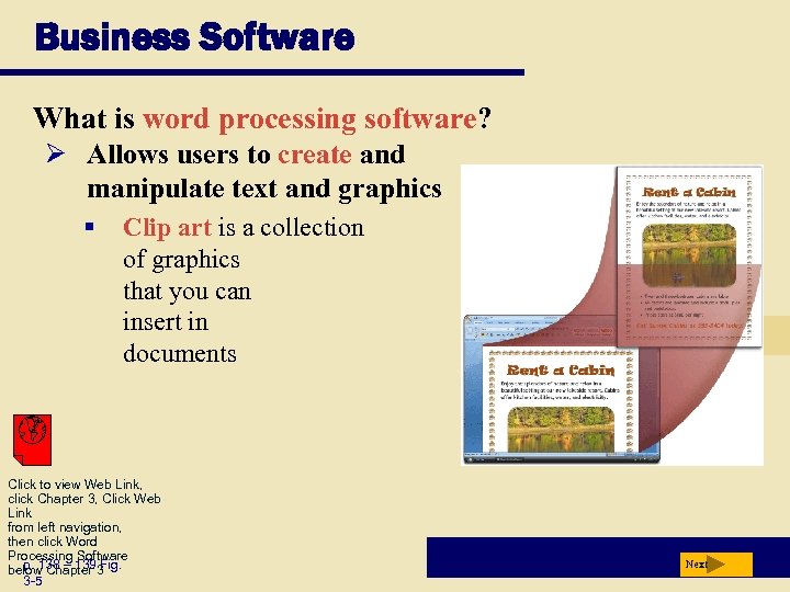 Business Software What is word processing software? Ø Allows users to create and manipulate