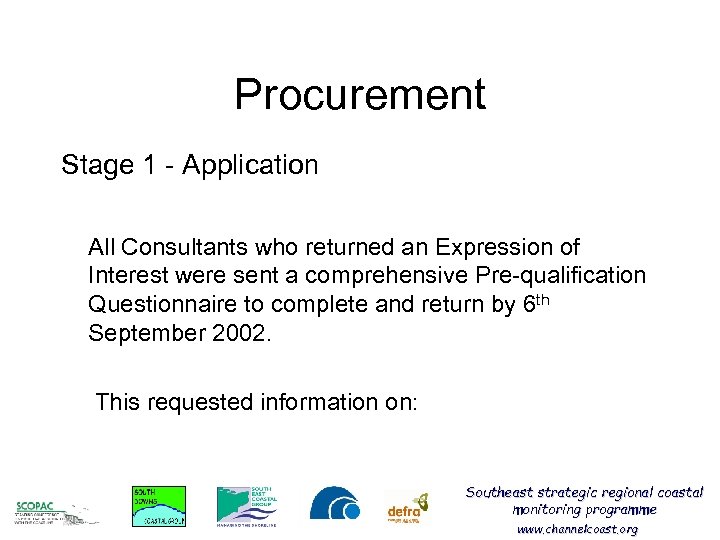 Procurement Stage 1 - Application All Consultants who returned an Expression of Interest were