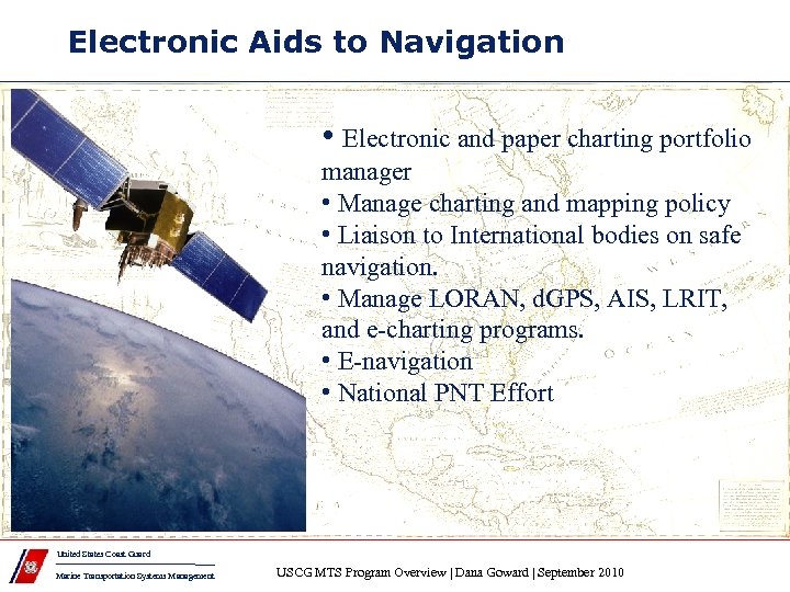 Electronic Aids to Navigation • Electronic and paper charting portfolio manager • Manage charting