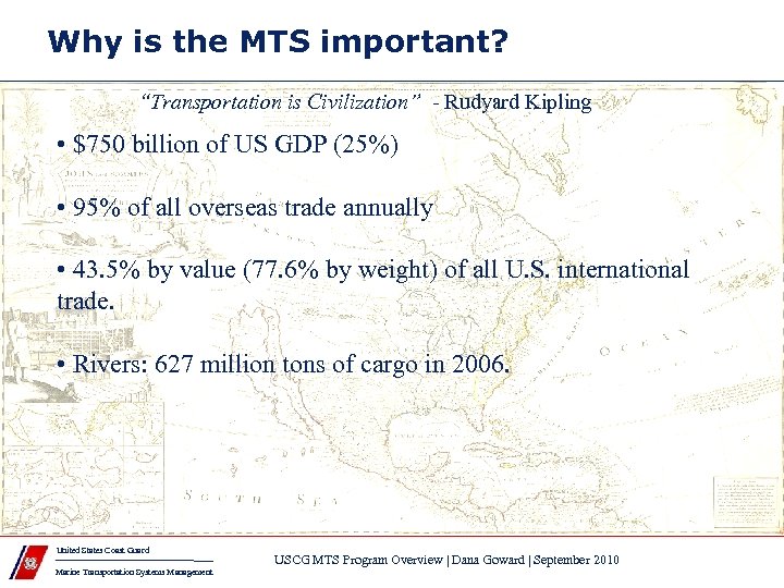Why is the MTS important? “Transportation is Civilization” - Rudyard Kipling • $750 billion