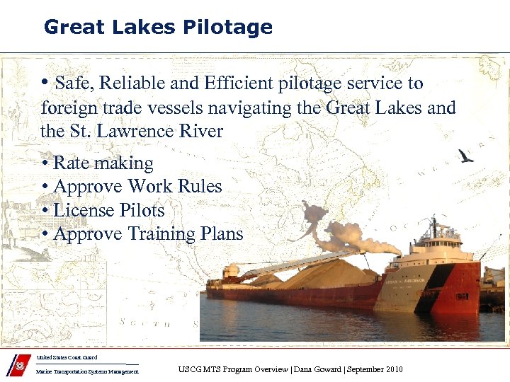 Great Lakes Pilotage • Safe, Reliable and Efficient pilotage service to foreign trade vessels