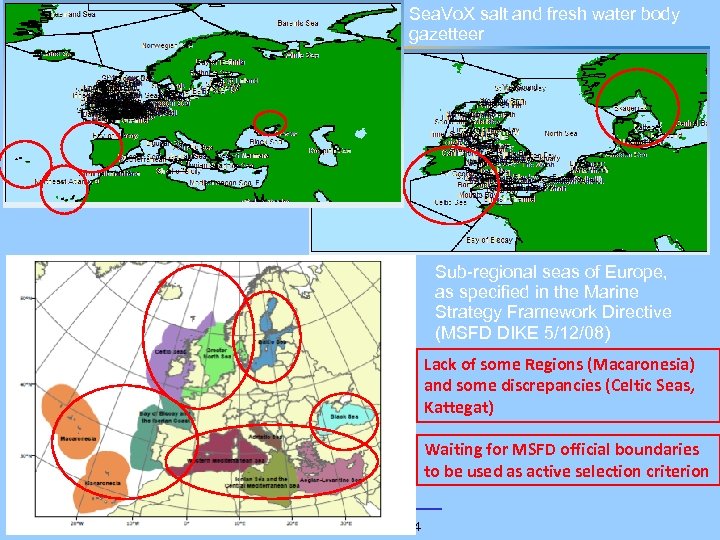 Sea. Vo. X salt and fresh water body gazetteer Sub-regional seas of Europe, as