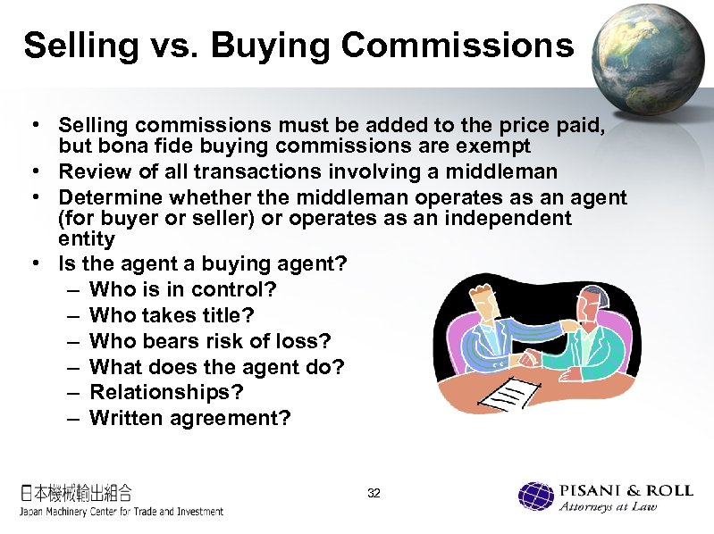 Selling vs. Buying Commissions • Selling commissions must be added to the price paid,