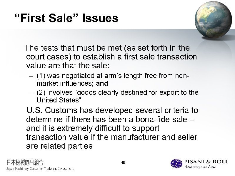 “First Sale” Issues The tests that must be met (as set forth in the