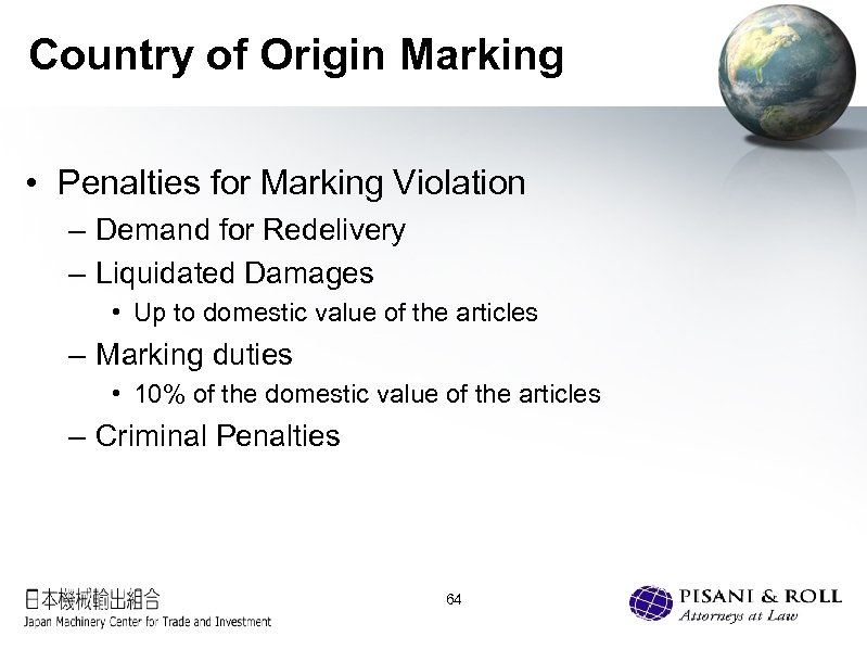 Country of Origin Marking • Penalties for Marking Violation – Demand for Redelivery –