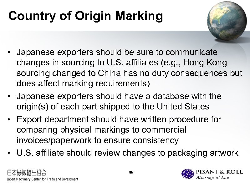 Country of Origin Marking • Japanese exporters should be sure to communicate changes in