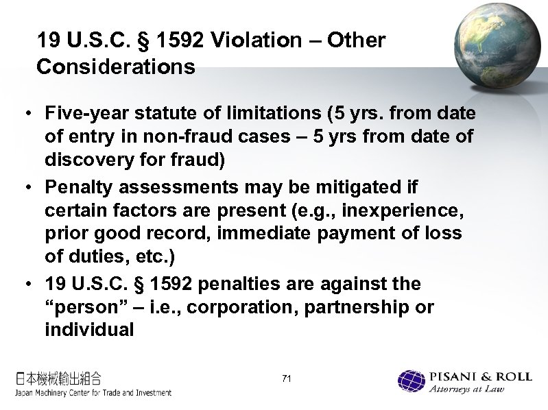 19 U. S. C. § 1592 Violation – Other Considerations • Five-year statute of