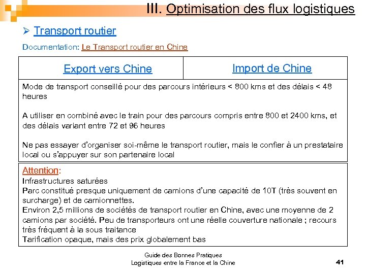 III. Optimisation des flux logistiques Ø Transport routier Documentation: Le Transport routier en Chine