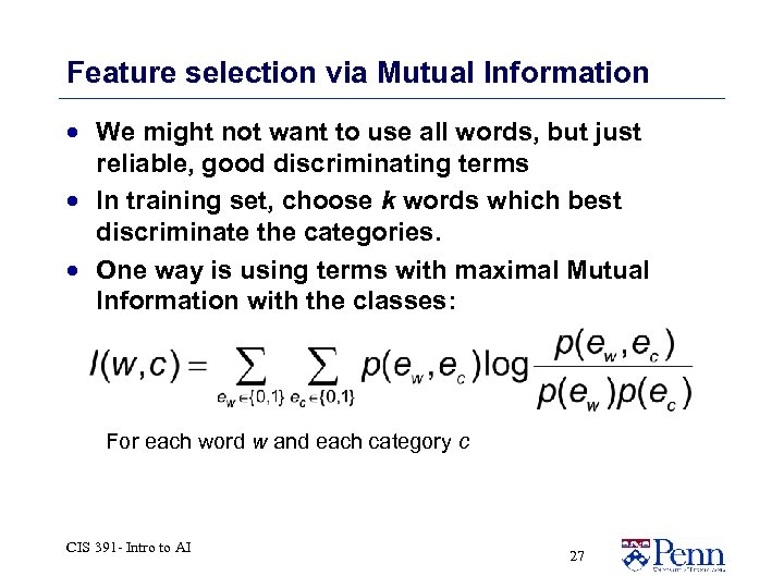 Feature selection via Mutual Information · We might not want to use all words,