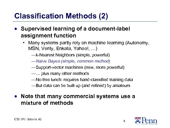 Classification Methods (2) · Supervised learning of a document-label assignment function • Many systems