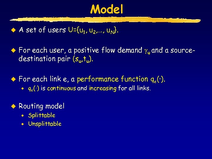 Model u A set of users U={u 1, u 2, …, u. N}. u